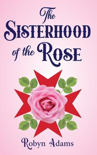 Couverture_The Sisterhood of the Rose