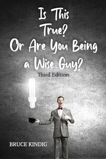 Front cover_Is This True? Or Are You Being a Wise Guy?