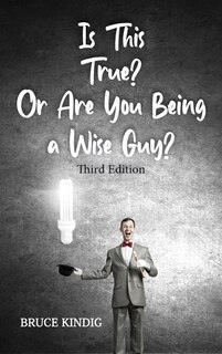 Front cover_Is This True? Or Are You Being a Wise Guy?