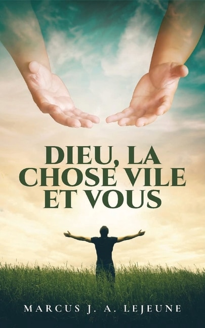 Front cover_Dieu, La Chose Vile et Vous