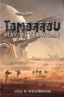 Front cover_Tomorrow May Never Come