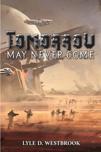 Front cover_Tomorrow May Never Come