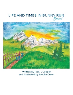 Front cover_Life and Times in Bunny Run