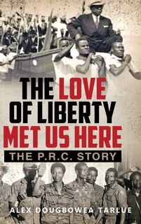 Front cover_The Love of Liberty Met Us Here