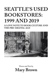 Couverture_Seattle's Used Bookstores - 1999 and 2019