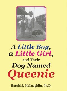 Couverture_A Little Boy, a Little Girl, and Their Dog Named Queenie