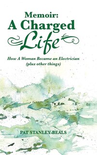Front cover_A Charged Life (memoir)