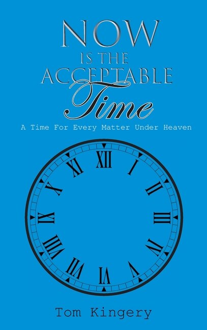 Front cover_Now Is The Acceptable Time