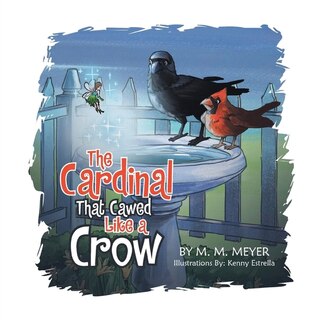 Front cover_The Cardinal That Cawed Like a Crow