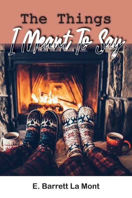 Front cover_The Things I Meant To Say