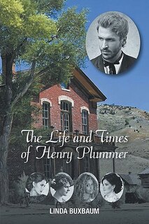 Couverture_The Life and Times of Henry Plummer