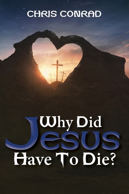Couverture_Why Did Jesus Have to Die?