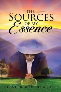 Front cover_The Sources of My Essence