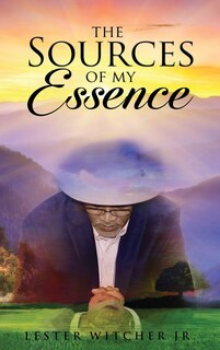 Front cover_The Sources of My Essence
