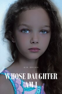 Front cover_Whose Daughter Am I