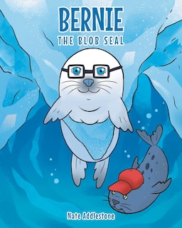 Couverture_Bernie the Blob Seal