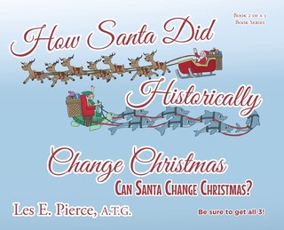 Front cover_How Santa Did Historically Change Christmas