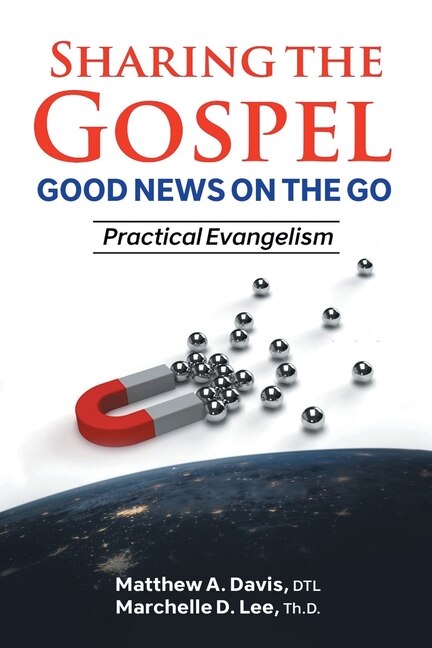 Front cover_SHARING THE GOSPEL; GOOD NEWS ON THE GO; Practical Evangelism