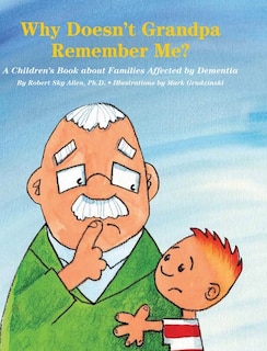 Couverture_Why Doesn't Grandpa Remember Me?