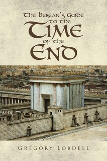 Couverture_The Berean's Guide to the Time of the End