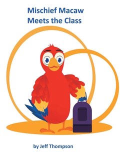 Couverture_Mischief Macaw Meets The Class