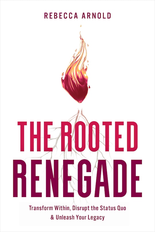 Front cover_The Rooted Renegade