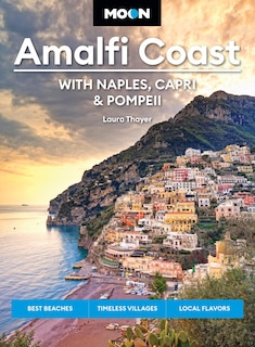 Couverture_Moon Amalfi Coast: With Naples, Capri & Pompeii
