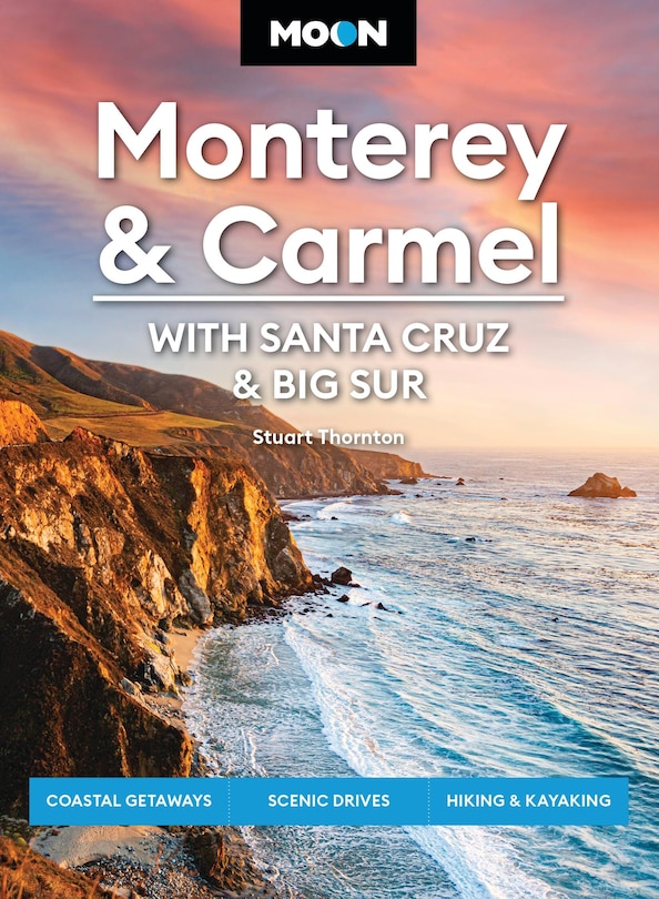 Front cover_Moon Monterey & Carmel: With Santa Cruz & Big Sur