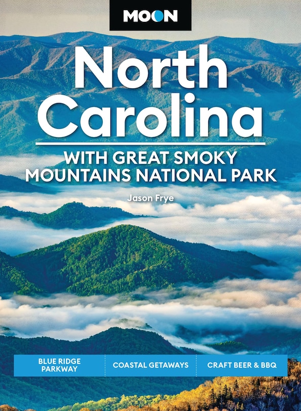 Front cover_Moon North Carolina: With Great Smoky Mountains National Park