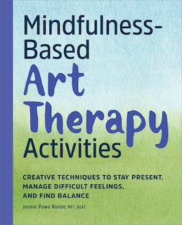 Front cover_Mindfulness-Based Art Therapy Activities