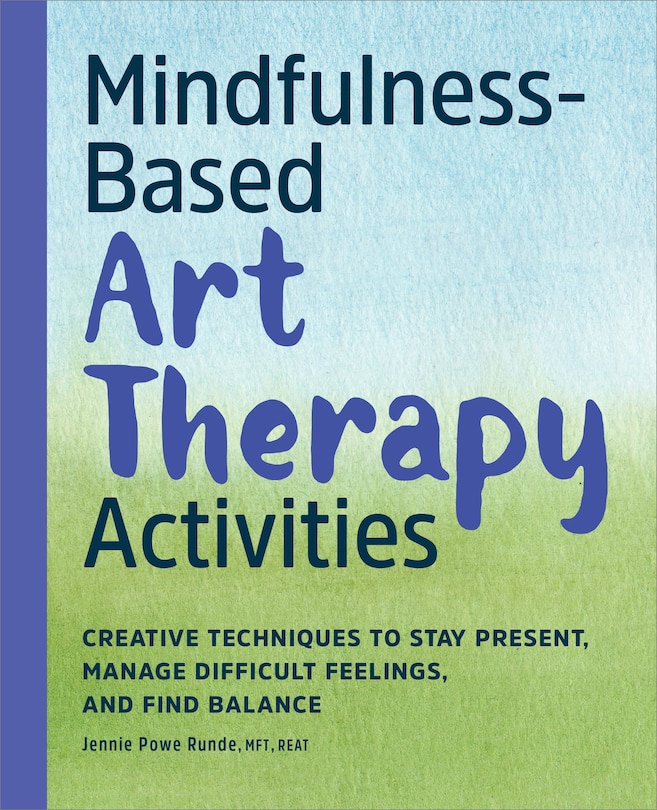 Front cover_Mindfulness-Based Art Therapy Activities
