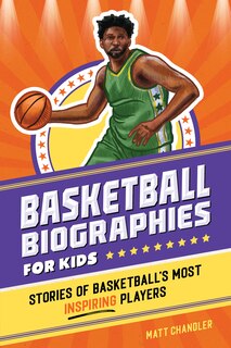 Front cover_Basketball Biographies for Kids