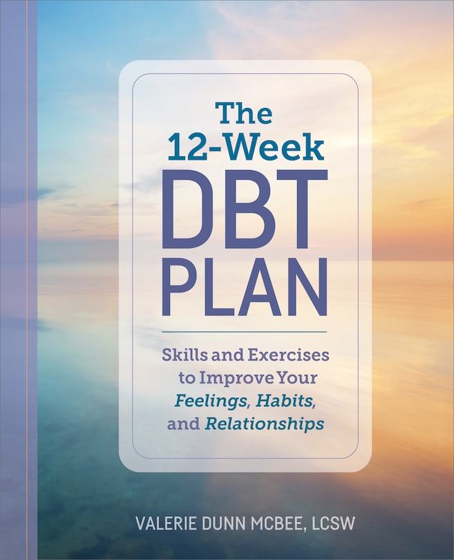 Front cover_The 12-Week DBT Plan