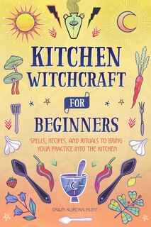 Front cover_Kitchen Witchcraft for Beginners