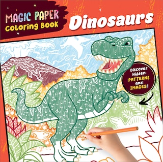 Front cover_Magic Paper Coloring Book: Dinosaurs