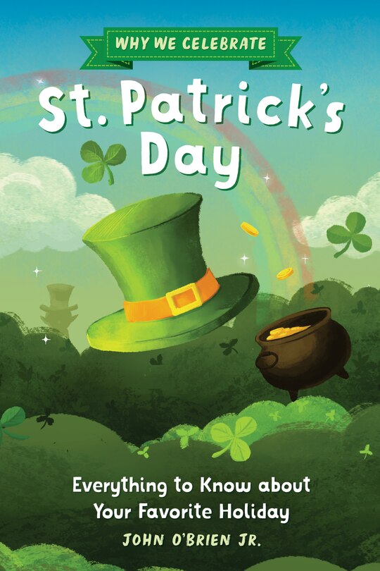Front cover_Why We Celebrate St. Patrick's Day