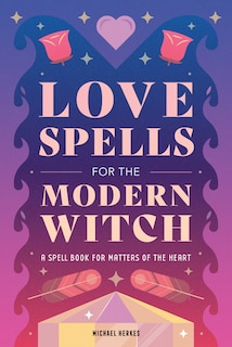 Couverture_Love Spells for the Modern Witch