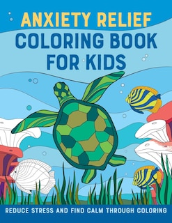 Front cover_Anxiety Relief Coloring Book for Kids
