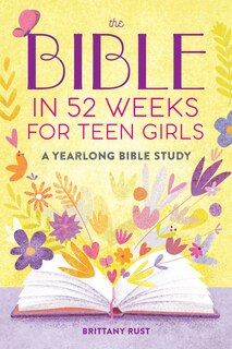 Couverture_The Bible in 52 Weeks for Teen Girls