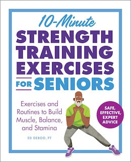 Front cover_10-Minute Strength Training Exercises for Seniors