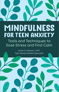 Couverture_Mindfulness for Teen Anxiety