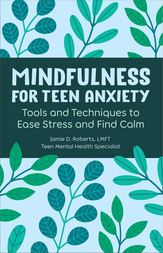 Couverture_Mindfulness for Teen Anxiety