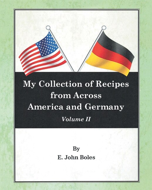 Couverture_My Collection of Recipes from Across America and Germany