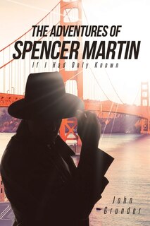 Front cover_The Adventures of Spencer Martin