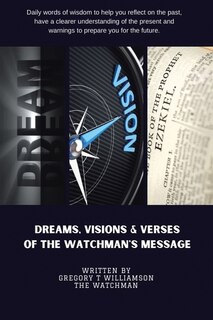 Front cover_Dreams Visions and Verses of The Watchman's Message