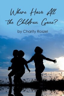 Couverture_Where Have All the Children Gone?