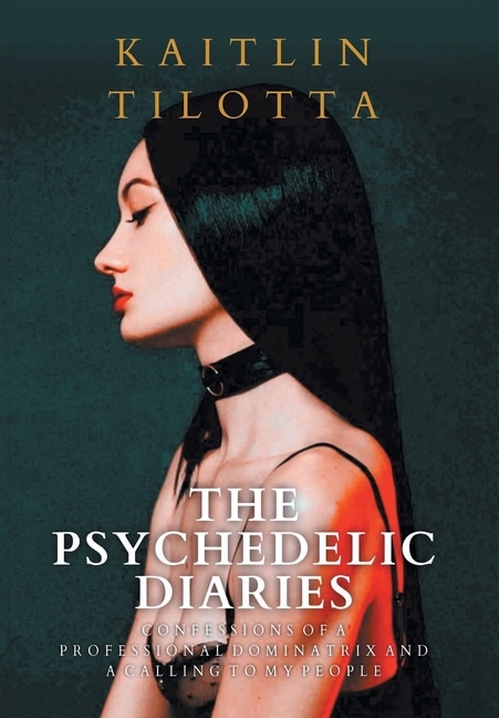 Front cover_The Psychedelic Diaries