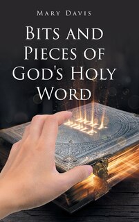 Front cover_Bits And Pieces Of God's Holy Word