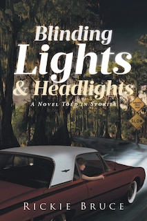 Front cover_Blinding Lights and Headlights