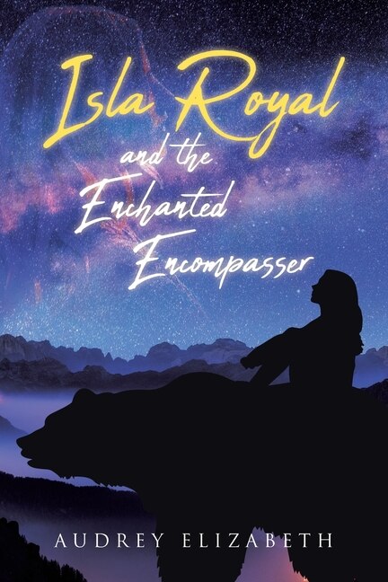 Front cover_Isla Royal and the Enchanted Encompasser